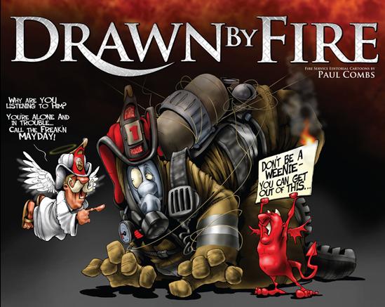 Drawn by Fire Paul Combs Firefighter